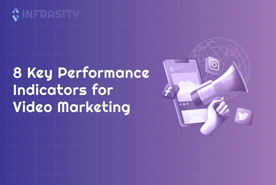 8 Key Performance Indicators for Video Marketing