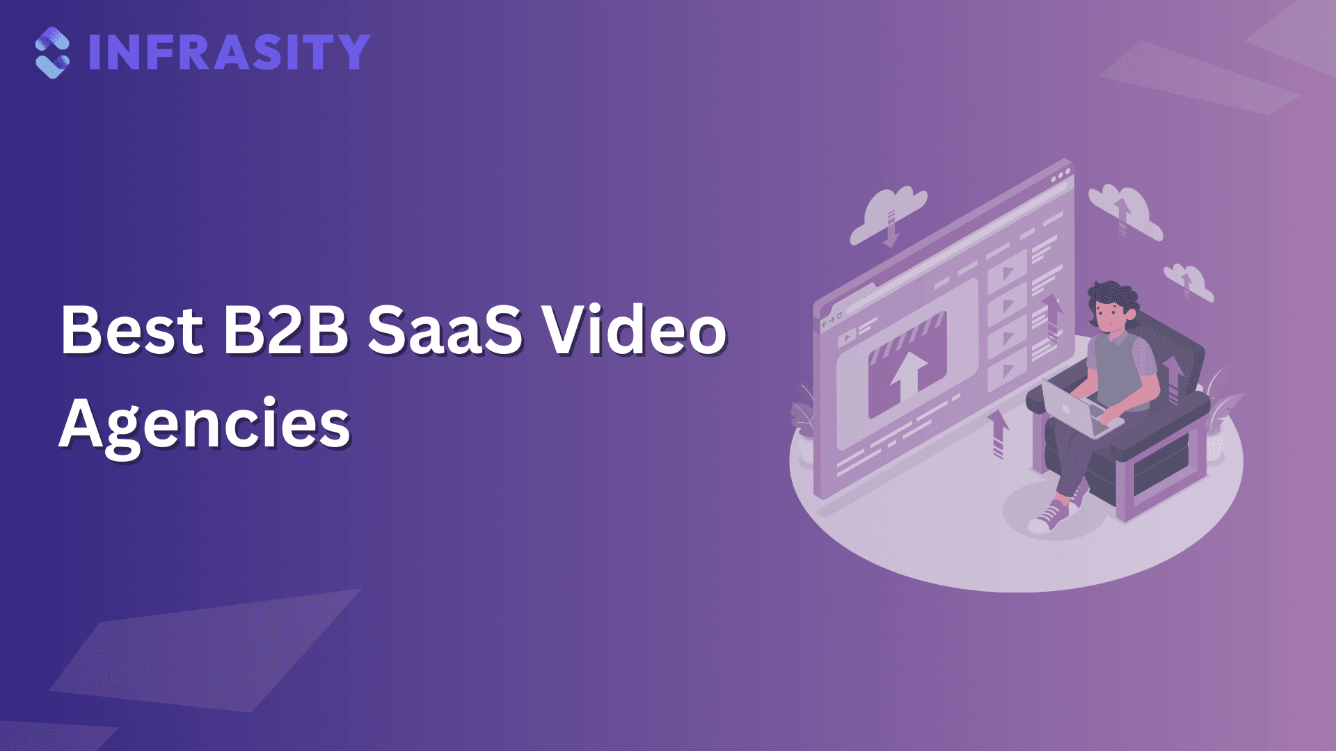 Illustration for Best B2B SaaS Video Agencies