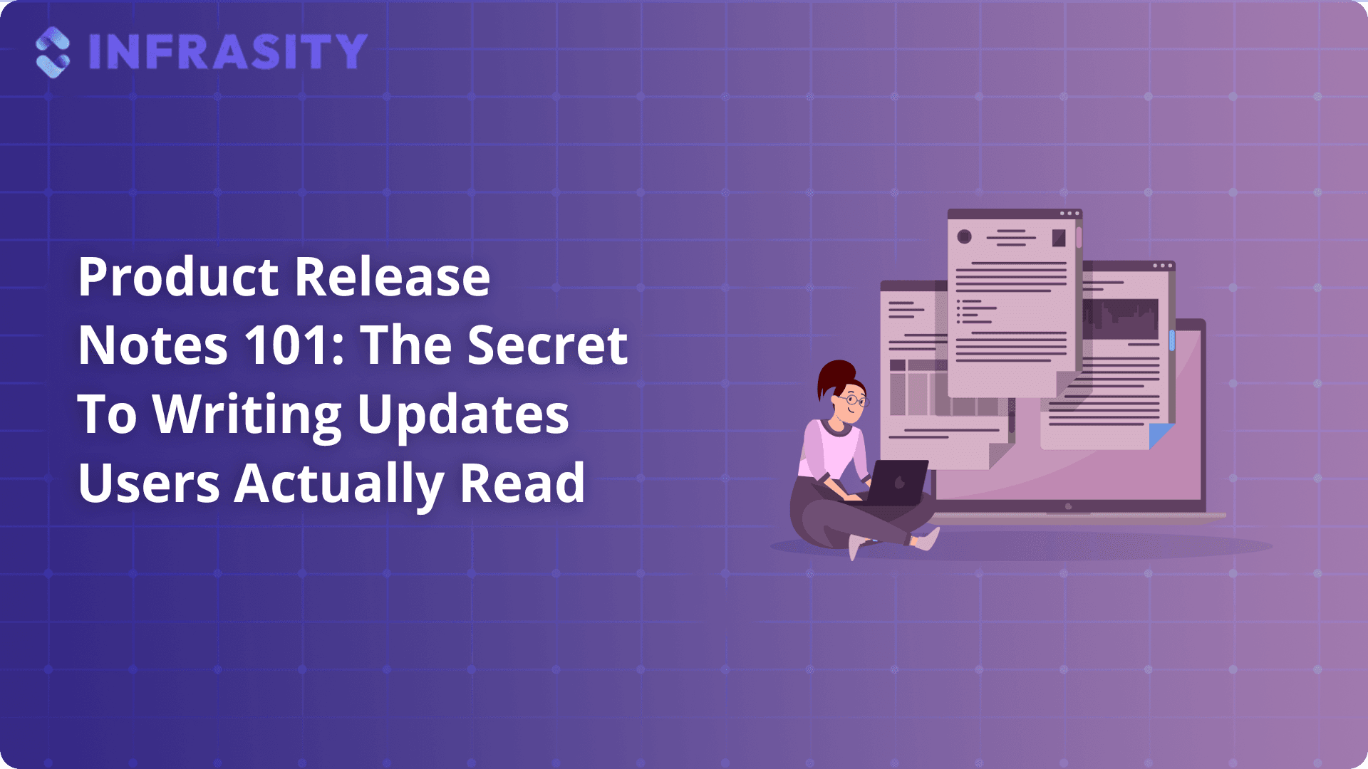Illustration for Product Release Notes 101: The Secret to Writing Updates Users Actually Read