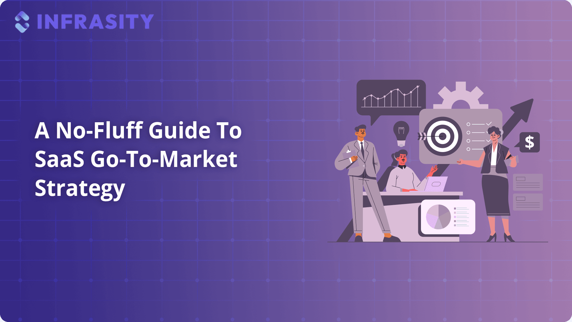 Illustration for A No-Fluff Guide To SaaS Go-To-Market Strategy