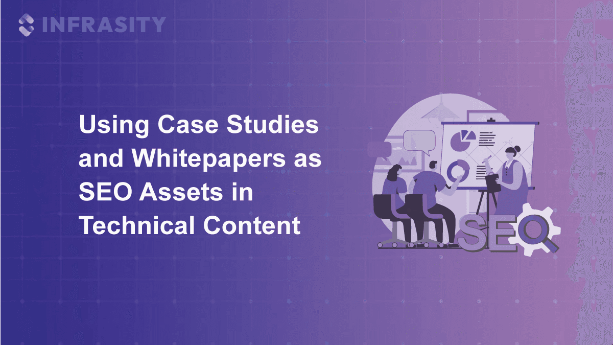 Illustration for Using Case Studies and Whitepapers as SEO Assets in Technical Content