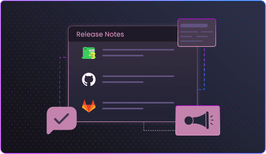 Release Notes That Speak to Everyone