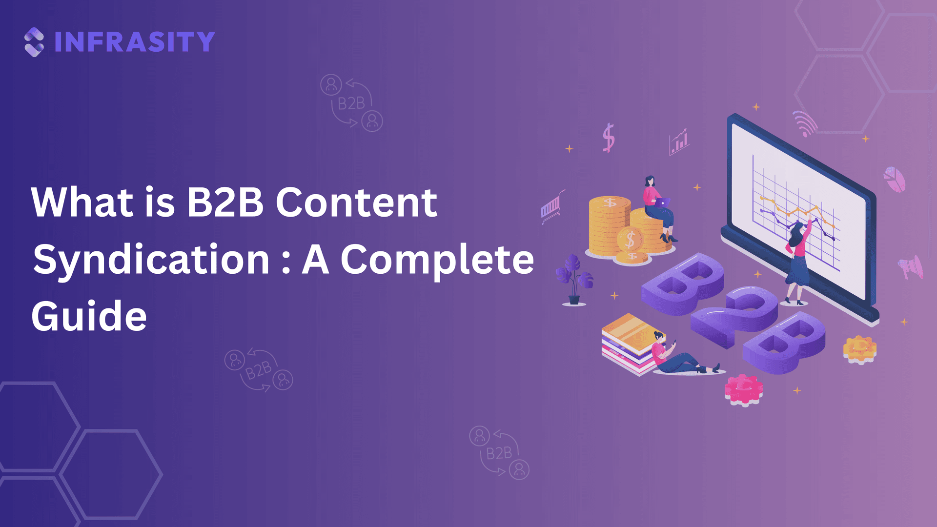 Illustration for What is B2B Content Syndication: A Complete Guide