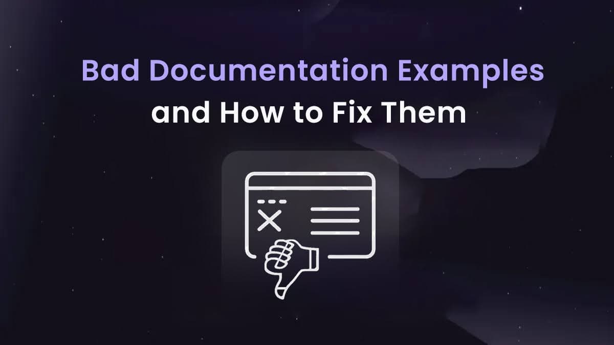 Bad Documentation Examples and How to Fix Them