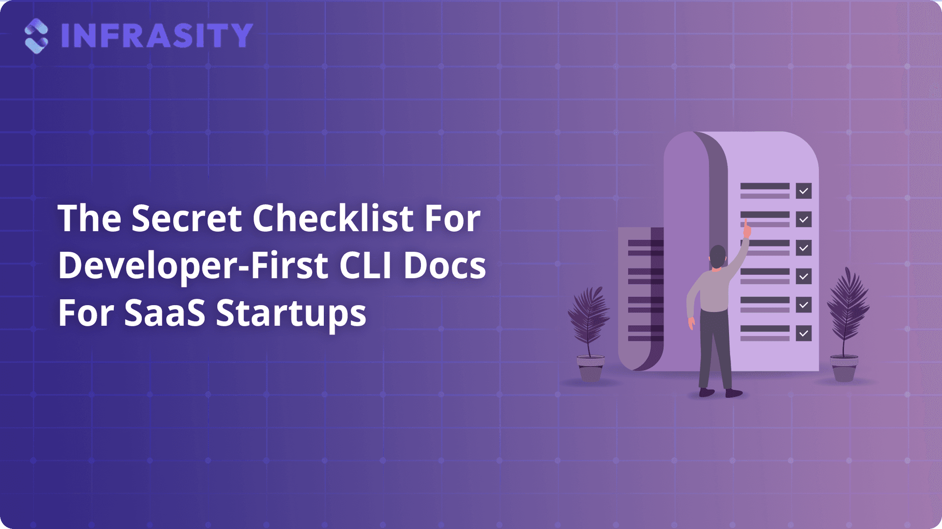 The Secret Checklist for Developer-First CLI Docs for SaaS Startups