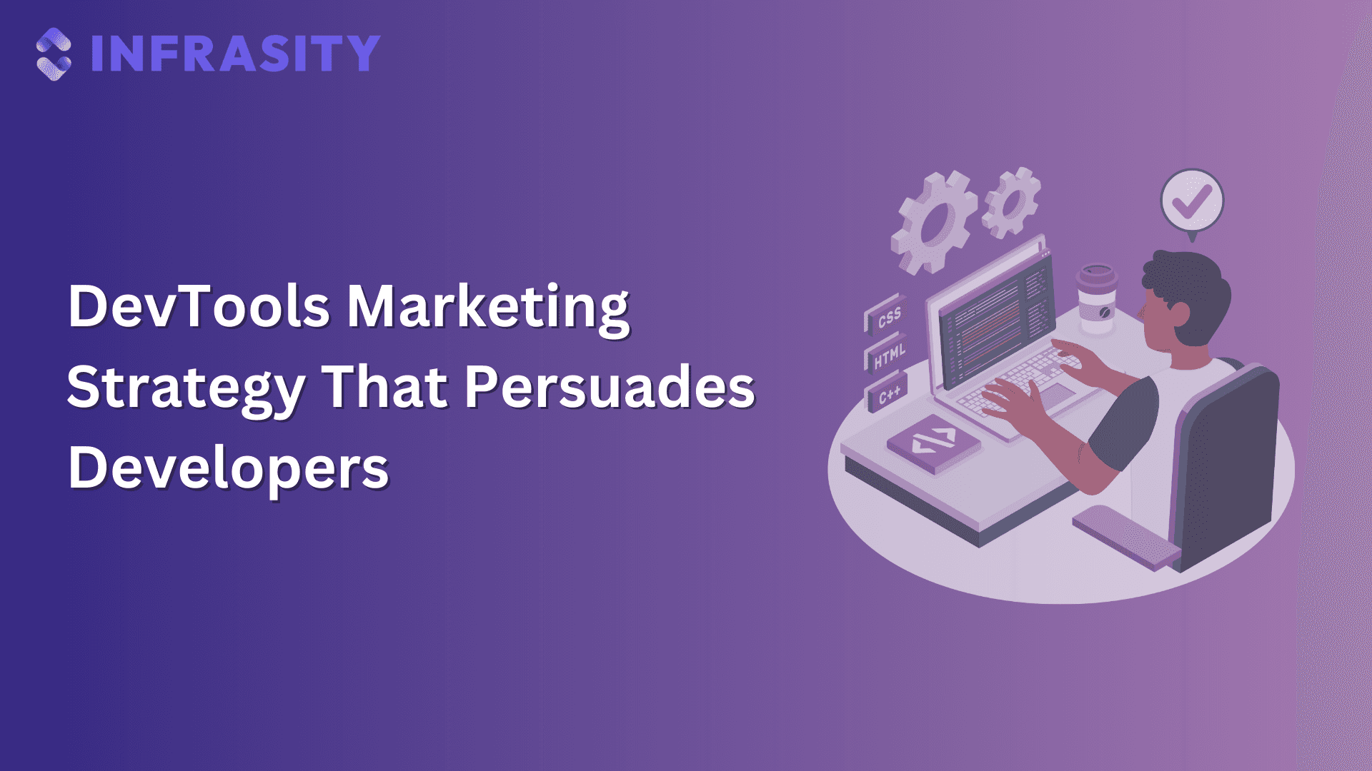 DevTools Marketing Strategy That Persuades Developers
