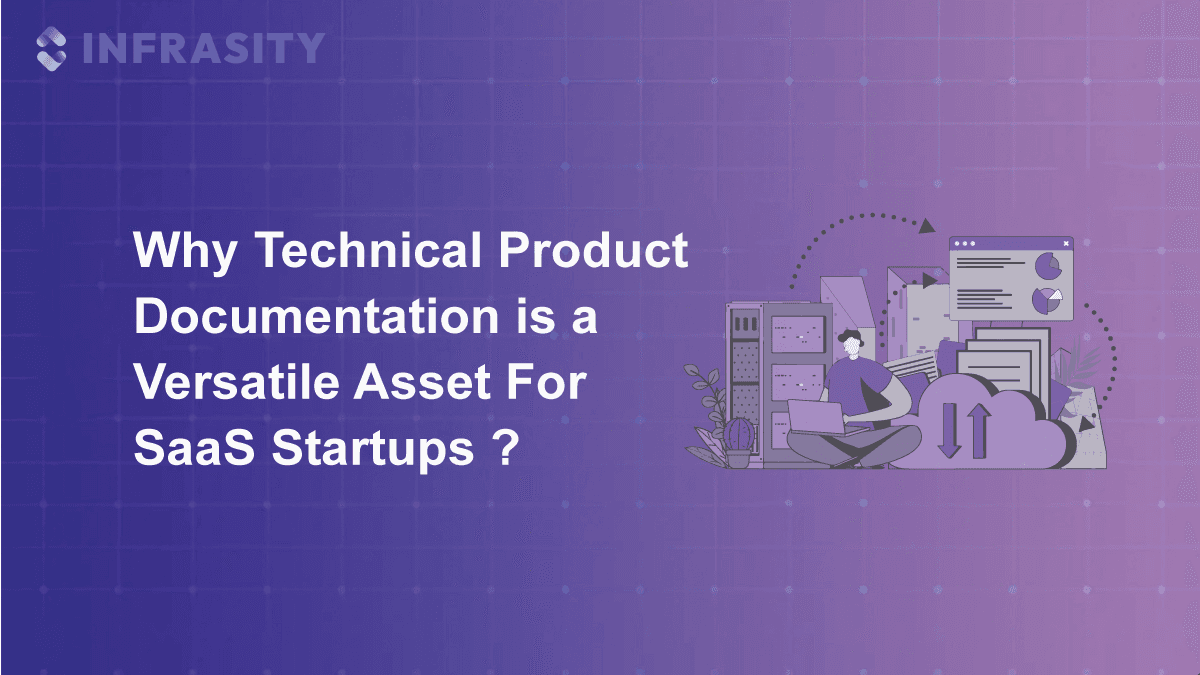 Illustration for Why Technical Product Documentation is a Versatile Asset for SaaS Startups?