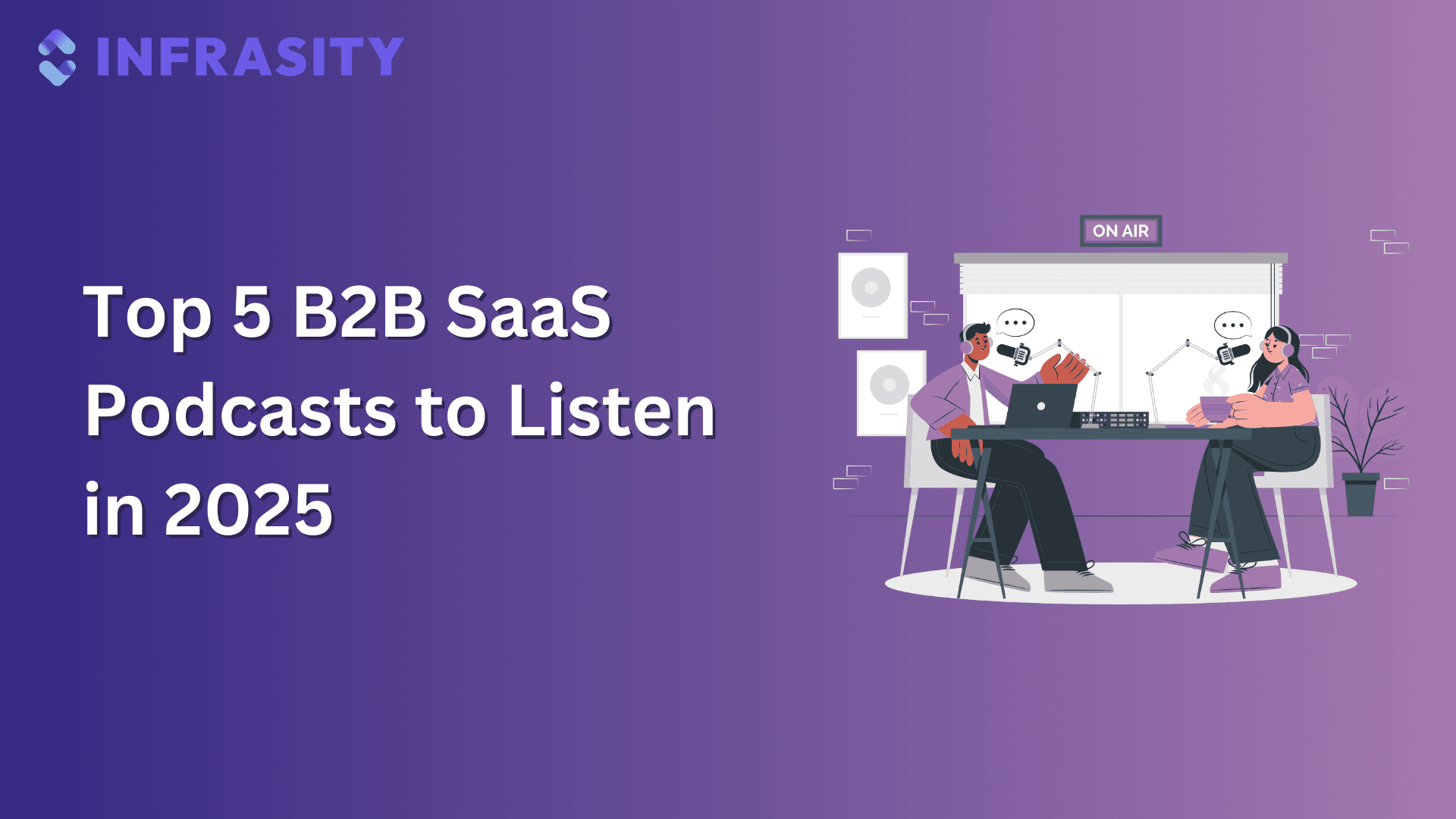 Top B2B SaaS Podcasts to Listen in 2026