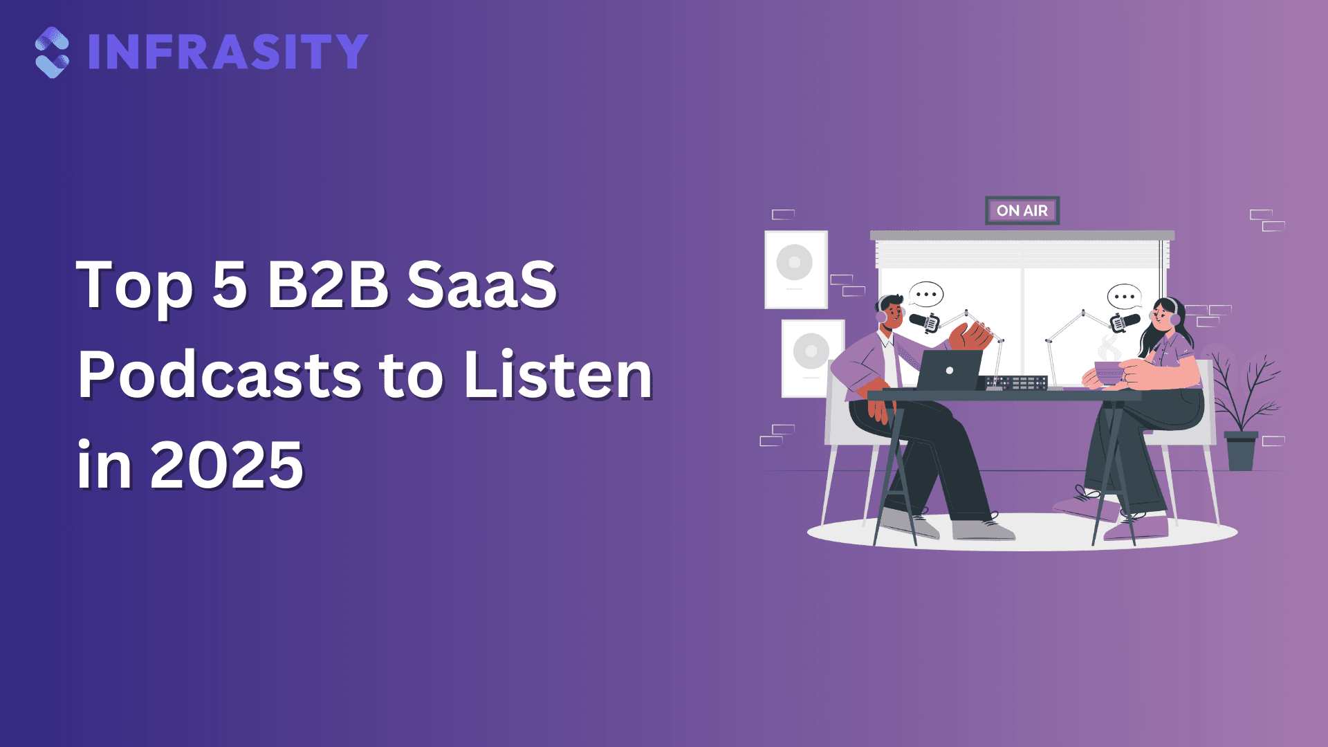 Top B2B SaaS Podcasts to Listen in 2026
