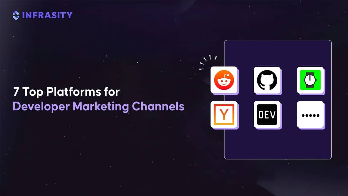 7 Top Platforms for Developer Marketing Channels