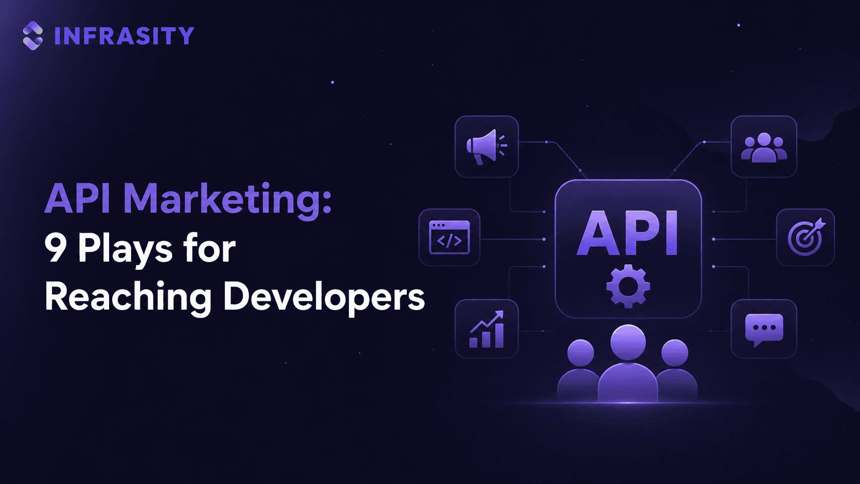 Illustration for API Marketing: 9 Plays for Reaching Developers