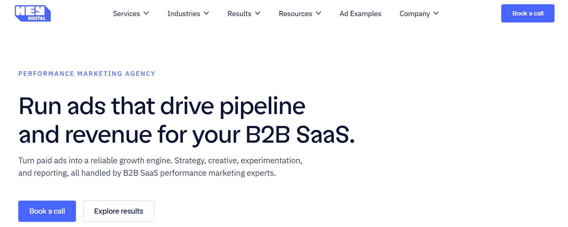 Screenshot of Hey Digital's homepage headline, Run ads that drive pipeline and revenue for your B2B SaaS, describing a performance marketing agency focused on paid ads