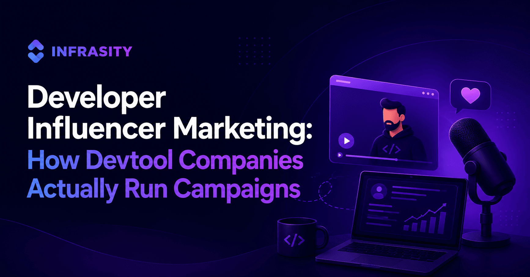 Illustration for Developer Influencer Marketing: How Devtool Companies Actually Run Campaigns