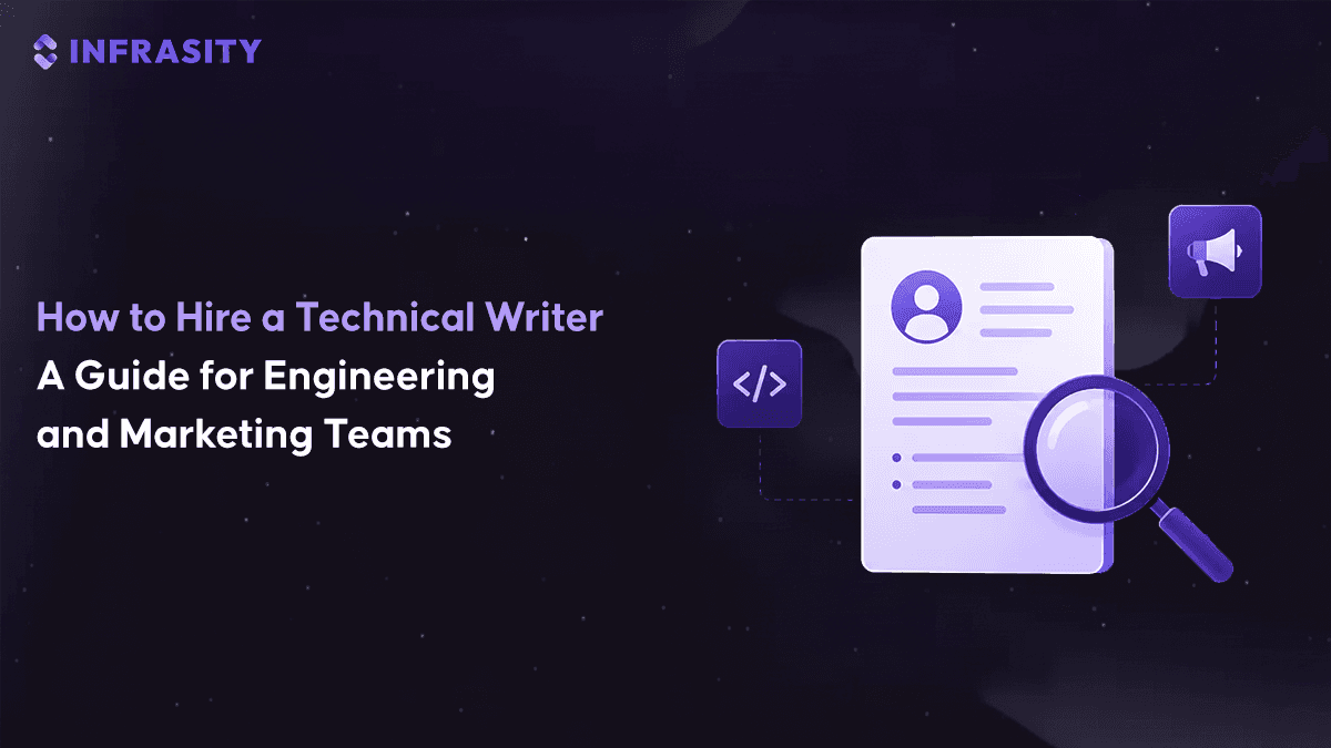 How to Hire a Technical Writer: A 2026 Guide for Tech Teams