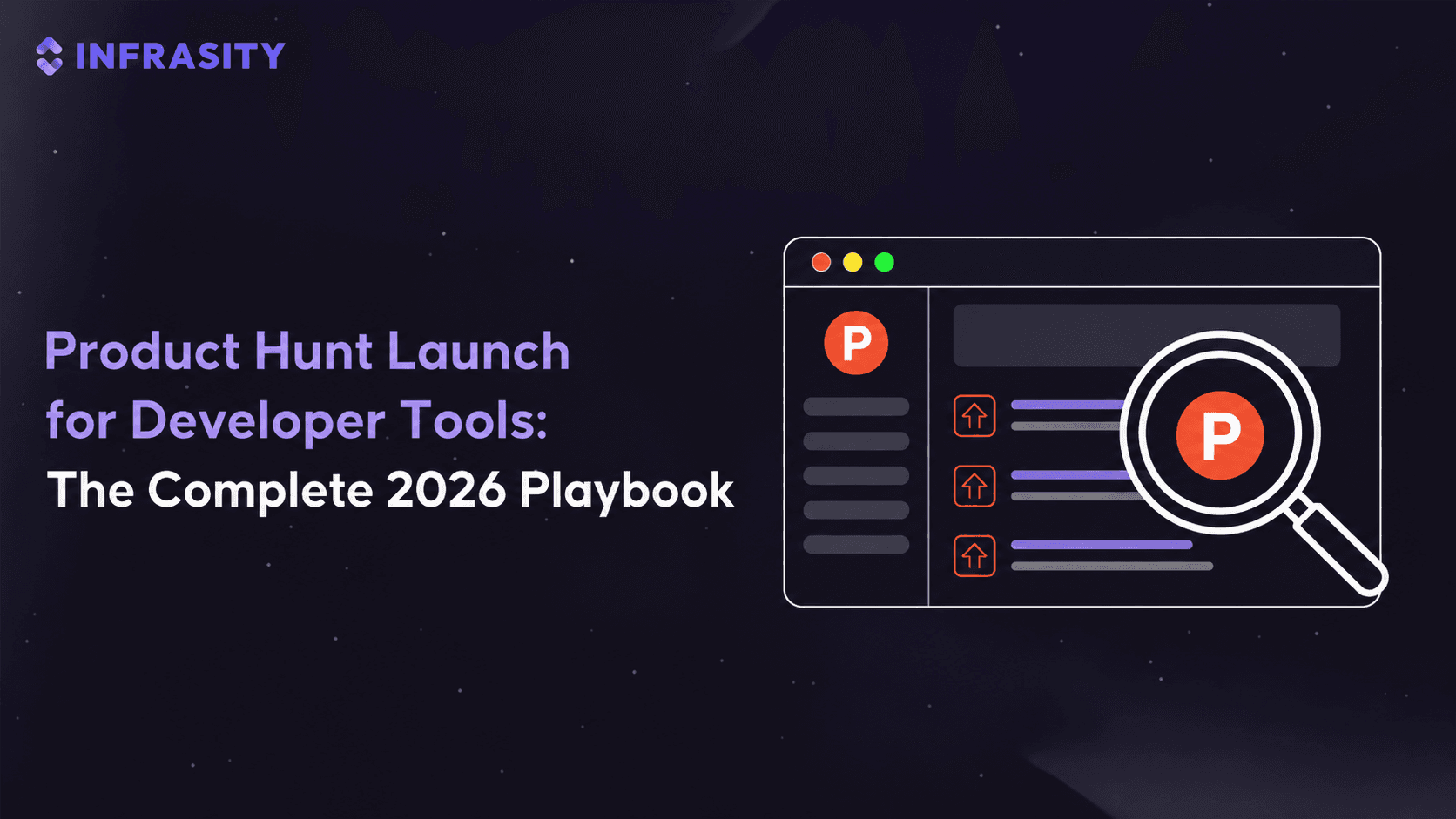 Product Hunt Launch for Developer Tools: The Complete 2026 Playbook
