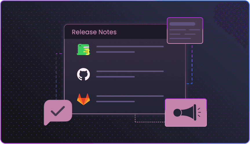 Release Notes That Speak to Everyone